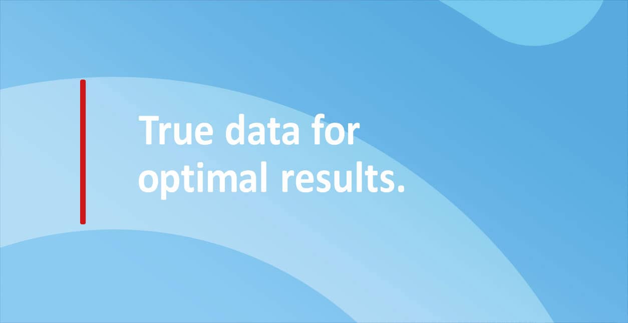 True data for optimal results